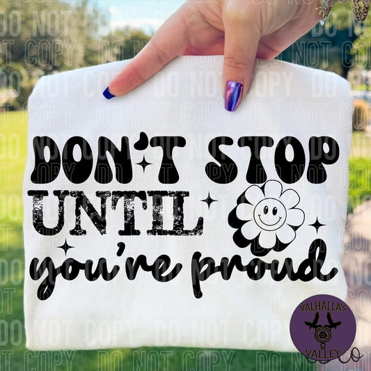 Don’t stop until proud t shirt